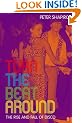 Turn the Beat Around: The Secret History of Disco