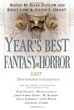 The Year's Best Fantasy and Horror 2007: 20th Annual Collection (Year's Best Fantasy & Horror)