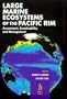 Large Marine Ecosystems of the Pacific Rim