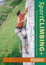 Sport Climbing +: The Positive Approach to Improve Your Climbing