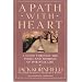 A Path with Heart: A Guide Through the Perils and Promises of Spiritual Life