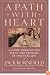 A Path with Heart: A Guide Through the Perils and Promises of Spiritual Life