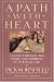 A Path With Heart : A Guide Through the Perils and Promises of Spiritual Life
