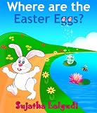 Where are the Easter Eggs? - An Easter book for Children