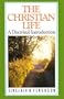 The Christian Life: A Doctrinal Introduction