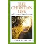 The Christian Life: A Doctrinal Introduction
