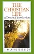The Christian Life: A Doctrinal Introduction