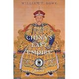 China's Last Empire: The Great Qing (History of Imperial China)