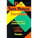Das Tom Peters Seminar. Management in chaotischen Zeiten. book cover
