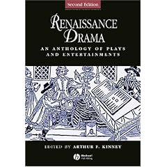 Renaissance Drama: An Anthology of Plays and Entertainments (Blackwell Anthologies)