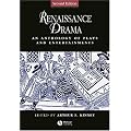 Renaissance Drama: An Anthology of Plays and Entertainments (Blackwell Anthologies)