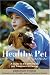 The Healthy Pet Manual: A Guide to the Prevention and Treatment of Cancer by Deborah Straw ISBN 1594770573