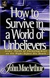 How To Survive In A World Of Unbelievers
