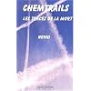 Chemtrails ou les trac�s de la mort