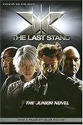 X-Men: The Last Stand: The Junior Novel (X-Men)
