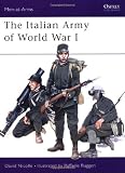 The Italian Army of World War I (Men-at-Arms)