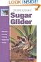 The Guide to Owning a Sugar Glider (Re Series)