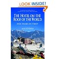 The Hotel on the Roof of the World: Five Years in Tibet (Summersdale travel)