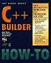 C++ Builder How-to