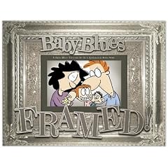 Framed!: a Baby Blues Treasury