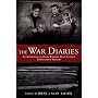 The War Diaries: An Anthology of Daily Wartime Diary Entries Throughout History