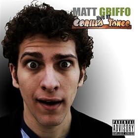 Matt Griffo: Live At Gorilla Tango Theater