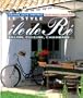 Le style �le de R� : Salon, cuisine, chambres...
