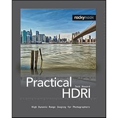Practical HDRI: High Dynamic Range Imaging for Photographers
