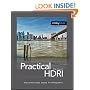 Practical HDRI: High Dynamic Range Imaging for Photographers