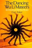 Dancing Wu Li Masters: An Overview of the New Physics (Perennial Classics)
