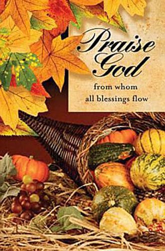 Thanksgiving/Praise God Bulletin 2011, Regular (Package of 50)