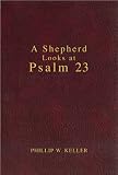 A Shepherd Looks at Psalm 23