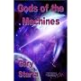 Gods of the Machines by Gary Starta