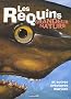 Les requins grandeur nature : Et autres cr�atures marines