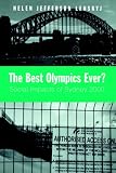 The Best Olympics Ever?: Social Impacts of Sydney 2000 (Suny Series on Sport, Culture, and Social Relations (Paperback))