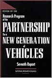Review of the Research Program of the Partnership for a New Generation of Vehicles: Seventh Report