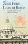 Saint Peter Lives in Rome: An Anglican Discovers in the Ministry of the Pope