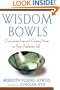Wisdom Bowls: Overcoming Fear and Coming Home to Your Authentic Self