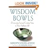 Wisdom Bowls: Overcoming Fear and Coming Home to Your Authentic Self