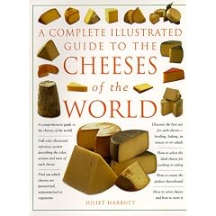 A Complete Illustrated Guide to the Cheese of the World