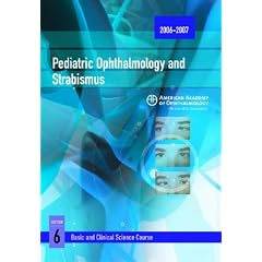 Basic and Clinical Science Course (BCSC): Pediatric Ophthalmology and Strabismus Section 6 by John W. Simon