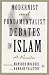Modernist and Fundamentalist Debates in Islam: A Reader