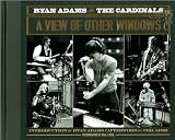 Neal Casal,Ryan Adams, Phil Lesh'sRyan Adams & the Cardinals: A View of Other Windows [Hardcover](2010)