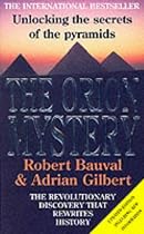 The Orion Mystery: Unlocking the Secrets of the Pyramids