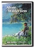 Alone in the Wilderness part II