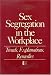 Sex Segregation in the Workplace: Trends, Explanations, Remedies