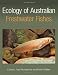 Ecology of Australian Freshwater Fishes