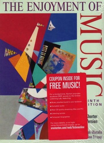 The Enjoyment of Music: An Introduction to Perceptive Listening (Shorter Version)
