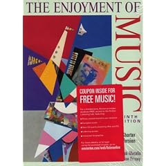 The Enjoyment of Music: An Introduction to Perceptive Listening