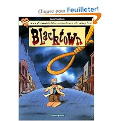 Les Formidables Aventures de Lapinot, tome 1 : Blacktown